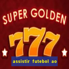 assistir futebol ao vivo gratis no sportv